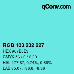Color code: RGB 103 232 227 | qconv.com