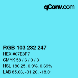 Color code: RGB 103 232 247 | qconv.com