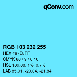 Color code: RGB 103 232 255 | qconv.com
