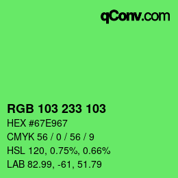カラーコード: RGB 103 233 103 | qconv.com