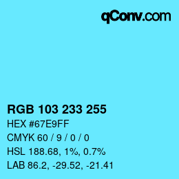 Color code: RGB 103 233 255 | qconv.com