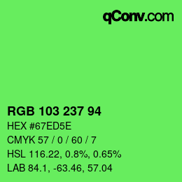 Color code: RGB 103 237 94 | qconv.com