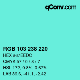 カラーコード: RGB 103 238 220 | qconv.com