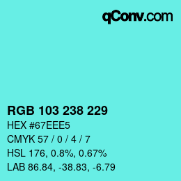 Color code: RGB 103 238 229 | qconv.com