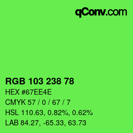 Color code: RGB 103 238 78 | qconv.com