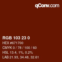 Color code: RGB 103 23 0 | qconv.com