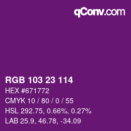 Color code: RGB 103 23 114 | qconv.com