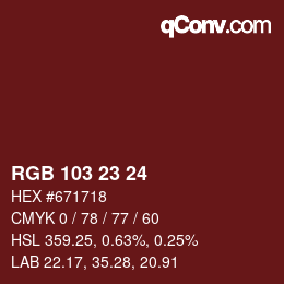 Color code: RGB 103 23 24 | qconv.com