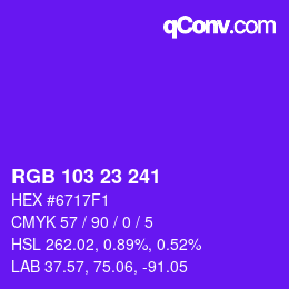 Color code: RGB 103 23 241 | qconv.com