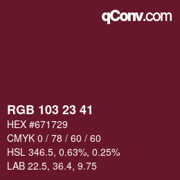 Color code: RGB 103 23 41 | qconv.com