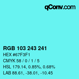 Color code: RGB 103 243 241 | qconv.com
