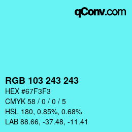 Color code: RGB 103 243 243 | qconv.com