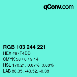 颜色代码: RGB 103 244 221 | qconv.com