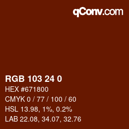 颜色代码: RGB 103 24 0 | qconv.com