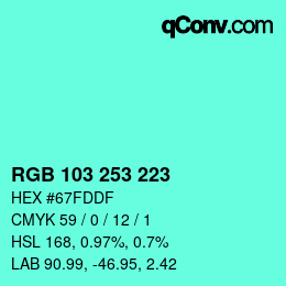 カラーコード: RGB 103 253 223 | qconv.com