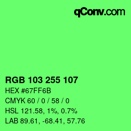 Color code: RGB 103 255 107 | qconv.com