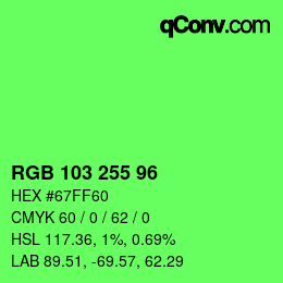 Color code: RGB 103 255 96 | qconv.com