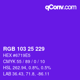 Color code: RGB 103 25 229 | qconv.com