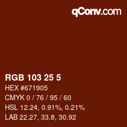 Color code: RGB 103 25 5 | qconv.com