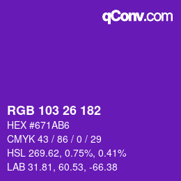 Color code: RGB 103 26 182 | qconv.com