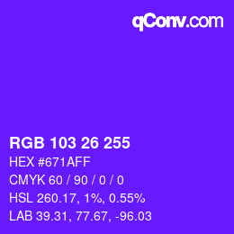 Color code: RGB 103 26 255 | qconv.com