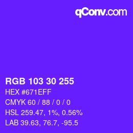 Color code: RGB 103 30 255 | qconv.com