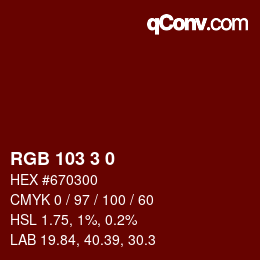 Color code: RGB 103 3 0 | qconv.com