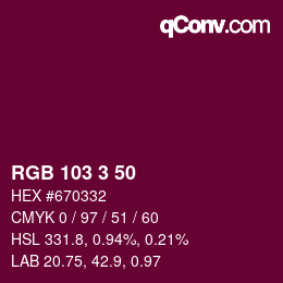 Color code: RGB 103 3 50 | qconv.com