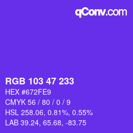 Color code: RGB 103 47 233 | qconv.com