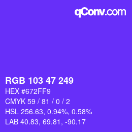 Color code: RGB 103 47 249 | qconv.com