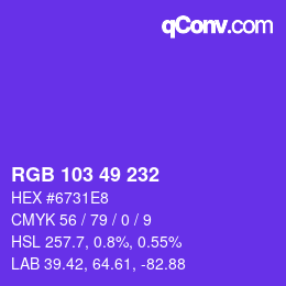 颜色代码: RGB 103 49 232 | qconv.com