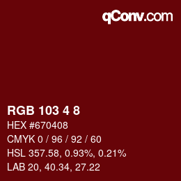颜色代码: RGB 103 4 8 | qconv.com