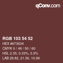Color code: RGB 103 54 52 | qconv.com