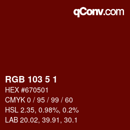 Color code: RGB 103 5 1 | qconv.com