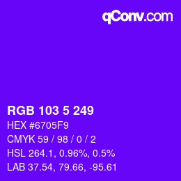 Color code: RGB 103 5 249 | qconv.com