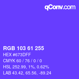 颜色代码: RGB 103 61 255 | qconv.com
