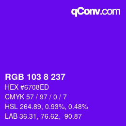 カラーコード: RGB 103 8 237 | qconv.com