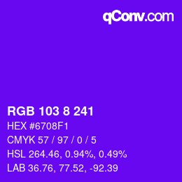 Color code: RGB 103 8 241 | qconv.com