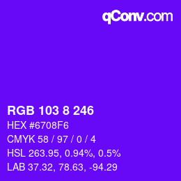 Farbcode: RGB 103 8 246 | qconv.com