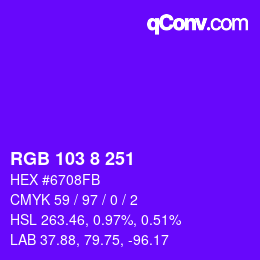 Color code: RGB 103 8 251 | qconv.com