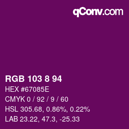 カラーコード: RGB 103 8 94 | qconv.com