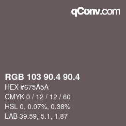カラーコード: RGB 103 90.4 90.4 | qconv.com