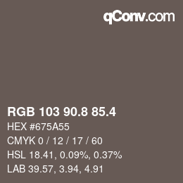 カラーコード: RGB 103 90.8 85.4 | qconv.com
