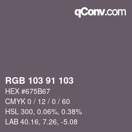 Color code: RGB 103 91 103 | qconv.com