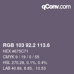 カラーコード: RGB 103 92.2 113.6 | qconv.com
