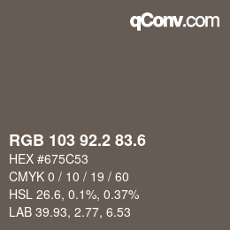 カラーコード: RGB 103 92.2 83.6 | qconv.com