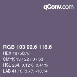 カラーコード: RGB 103 92.6 118.6 | qconv.com