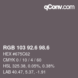 カラーコード: RGB 103 92.6 98.6 | qconv.com