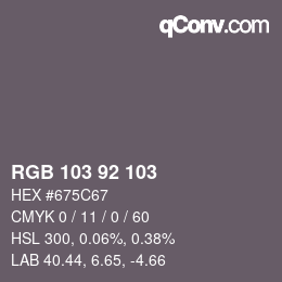 カラーコード: RGB 103 92 103 | qconv.com