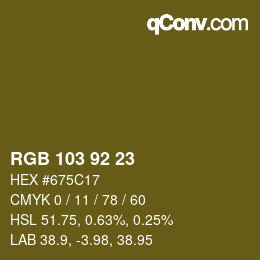 カラーコード: RGB 103 92 23 | qconv.com